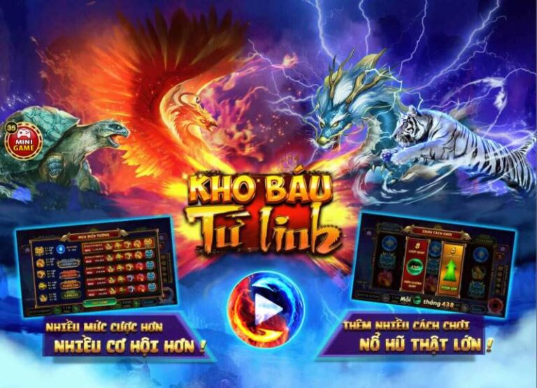 Cẩm Nang Chơi Game Kho Báu Tứ Linh Từ A Đến Z 6 Cẩm Nang Chơi Game Kho Báu Tứ Linh Từ A Đến Z