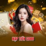 Hướng Dẫn Nạp Tiền Go88 Đơn Giản & Hiệu Quả Nhất